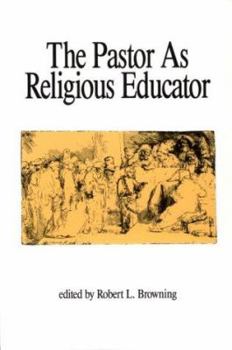 The Pastor As Religious Educator