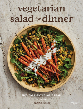 Hardcover Vegetarian Salad for Dinner: Inventive Plant-Forward Meals Book
