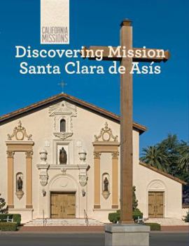 Library Binding Discovering Mission Santa Clara de Asís Book