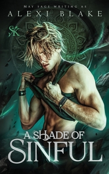 A Shade of Sinful: A Seven Kingdoms Fantasy Romance Standalone - Book #2 of the Seven Kingdoms