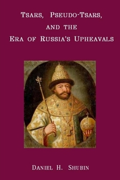 Paperback Tsars, Pseudo-Tsars and the Era of Russia's Upheavals Book