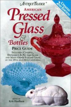 Paperback Antique Trader American Pressed Glass & Bottles Price Guide Book