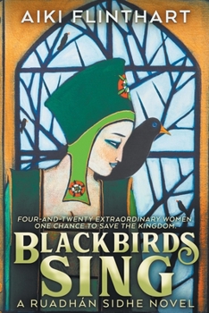 Paperback Blackbirds Sing: A Ruadhan Sidhe Origin Story Book