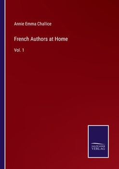 Paperback French Authors at Home: Vol. 1 Book