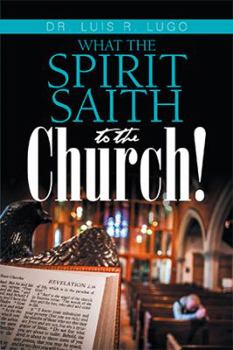 Paperback What the Spirit Saith to the Church! Book