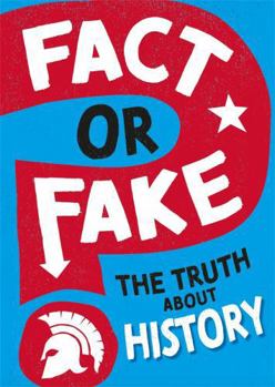 The Truth About History - Book  of the Fact or Fake?