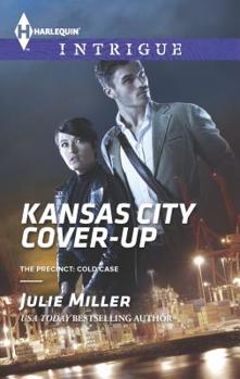 Kansas City Cover-Up (Mills & Boon Intrigue) - Book #1 of the Precinct: Cold Case