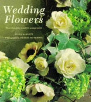 Paperback Wedding Flowers: More Than Sixty Beautiful Arrangements Book
