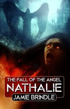 The Fall of the Angel Nathalie - Book #9 of the Storystream Shorts