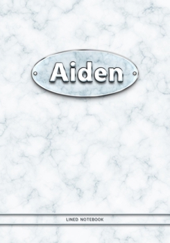 Aiden - Lined Notebook: College Ruled Blank Pages Plus Extra Date Neutral Calendar (12 Months) and Notepad Sketch Designs. Cover Print White Marble Background with Silver-Imitating Name Illustration.