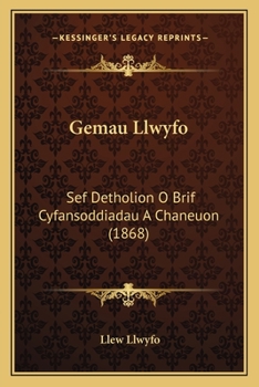 Paperback Gemau Llwyfo: Sef Detholion O Brif Cyfansoddiadau A Chaneuon (1868) [Welsh] Book
