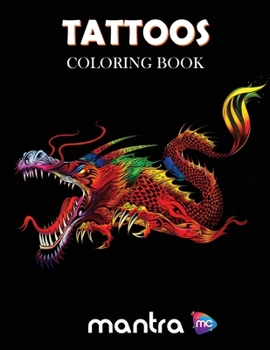 Paperback Tattoos Coloring Book: Coloring Book for Adults: Beautiful Designs for Stress Relief, Creativity, and Relaxation Book