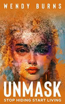 Paperback UNMASK Companion Journal: Stop Hiding Start Living Book