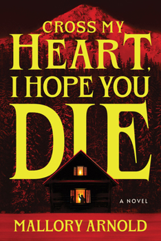 Hardcover Cross My Heart, I Hope You Die Book