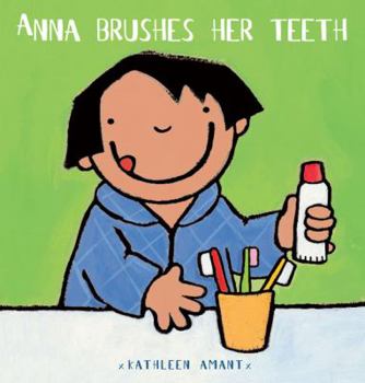 Hardcover Anna Brushes Her Teeth Book