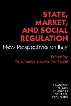 Paperback State, Market and Social Regulation: New Perspectives on Italy Book