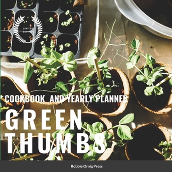 Paperback Green Thumbs: Any Year Planner and Cook Book