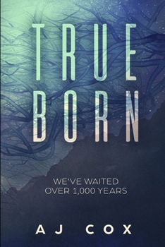 Paperback TrueBorn: We've Waited Over 1,000 Years Book