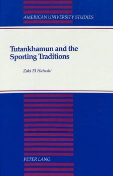 Hardcover Tutankhamun and the Sporting Traditions Book