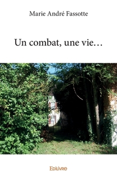 Paperback Un combat, une vie... [French] Book