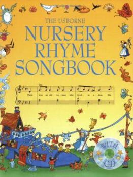 Paperback The Usborne Nursery Rhyme Songbook Book