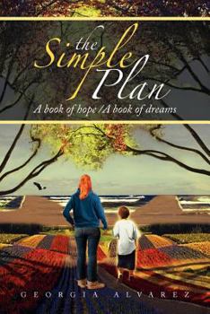 Paperback The Simple Plan: A Book of Hope/A Book of Dreams Book