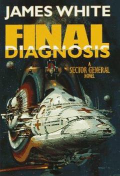 Final Diagnosis - Book #10 of the Sector General