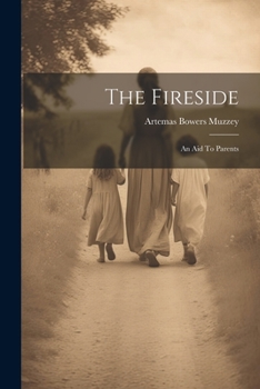 Paperback The Fireside: An Aid To Parents Book