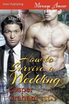 Paperback How to Survive a Wedding (Siren Publishing Menage Amour ManLove) Book