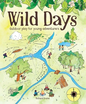 Paperback Wild Days: Outdoor Play for Young Adventurers Book