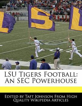 Lsu Tigers Football : An SEC Powerhouse