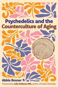 Paperback Psychedelics and the Counterculture of Aging Book
