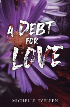 Paperback A Debt for Love Book