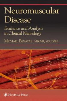 Hardcover Neuromuscular Disease: Evidence and Analysis in Clinical Neurology Book