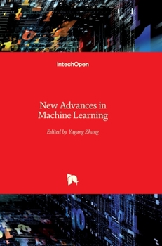 Hardcover New Advances in Machine Learning Book