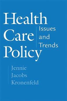 Hardcover Health Care Policy: Issues and Trends Book