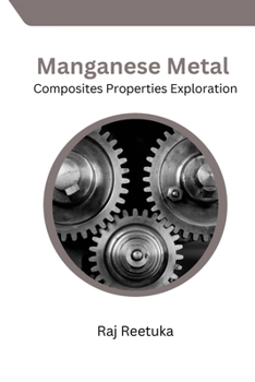 Paperback Manganese Metal Composites Properties Exploration Book