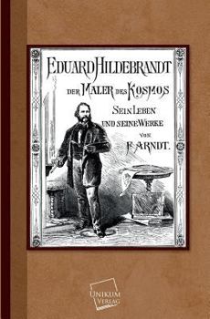 Paperback Eduard Hildebrandt Der Maler Des Kosmos [German] Book