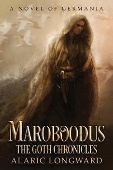 Maroboodus - Book #1 of the Goth Chronicles