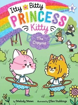 The Copycat - Book #8 of the Itty Bitty Princess Kitty