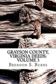 Paperback Grayson County, Virginia Deeds: Volume 3: 1811-1818 Book