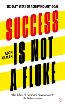 Paperback Success Is Not a Fluke: Six Easy Steps to Achieving Any Goal Book