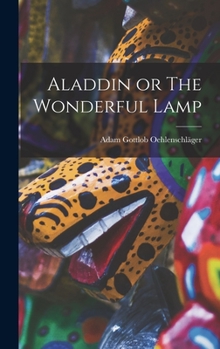Hardcover Aladdin or The Wonderful Lamp Book