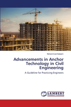 Paperback Advancements in Anchor Technology in Civil Engineering Book