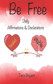Paperback BE FREE Daily Declarations & Affirmations Book