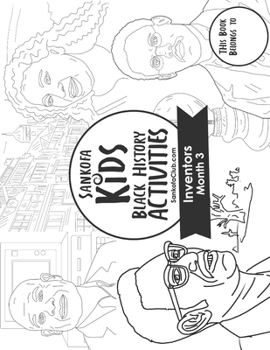 Paperback Sankofa Kids Black History Activities: Inventors Month 3: (SC Monthly Black) Book