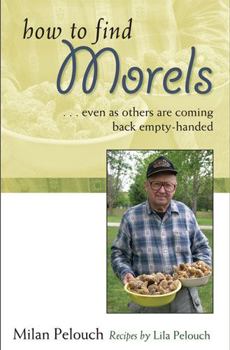 Paperback How to Find Morels Book