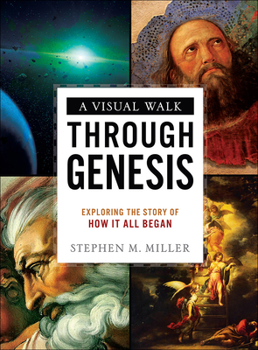 Paperback A Visual Walk Through Genesis: Exploring the Story of How It All Began Book