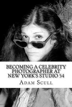 Paperback Becoming a Celebrity Photographer at Studio 54 Book
