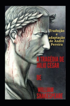 Paperback A tragédia de Julio César: de William Shakespeare [Portuguese] Book